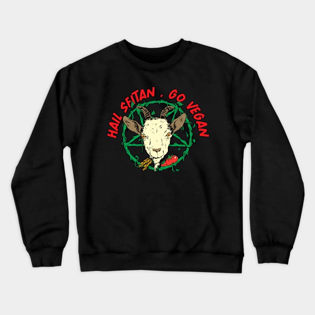 Hail Seitan Go Vegan Save Animals for Vegeterians and Veganism Lifestyle Crewneck Sweatshirt by A Comic Wizard